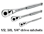 1/2, 3/8, 1/4 drive Ratchets